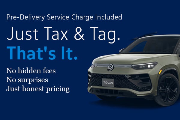 Just tax and tag. No hidden fees.
